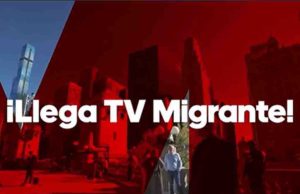 Gobierno de México lanza canal público TV Migrante