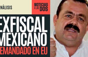 Exfiscal de Nayarit que colaboró en caso García Luna es demandado en EU por tortura