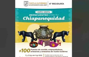 Invita Ayuntamiento de Tuxtla Gutiérrez a la Expo-Bazar “Reencuentro con tu Chiapanequidad”